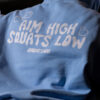HOODIE AIM HIGH SQUATS LOW - Great I Am